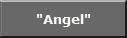 "Angel"