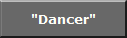 "Dancer"